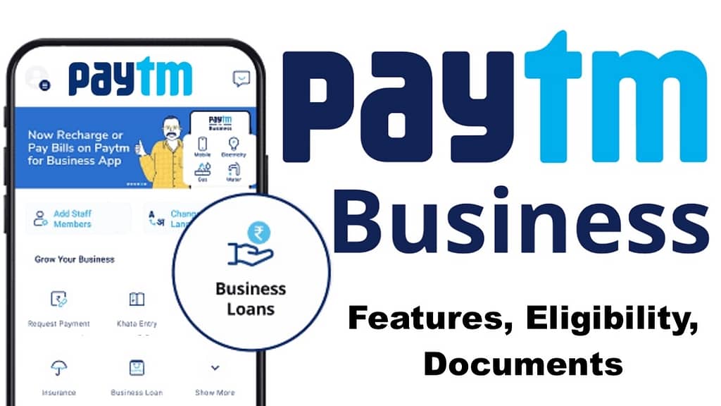 How to Get Paytm Business Loan In India, Business Loan Requirements